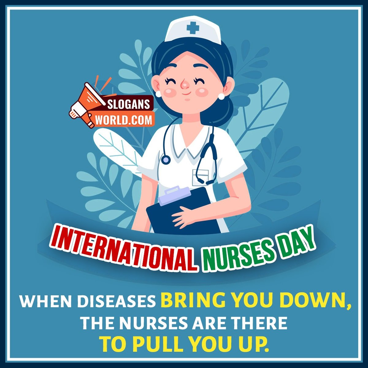 International Nurses Day Slogans