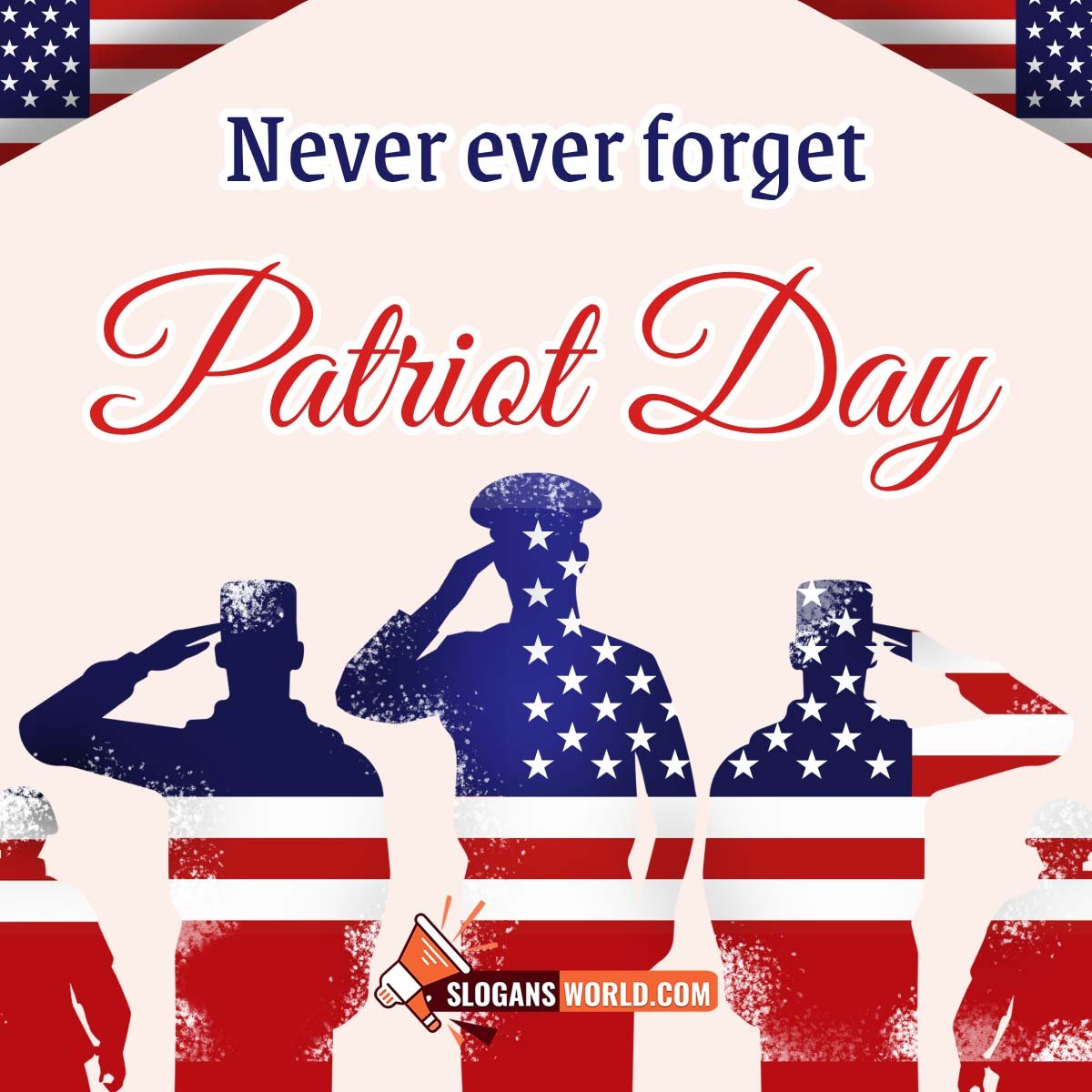 Never Ever Forget Patriot Day