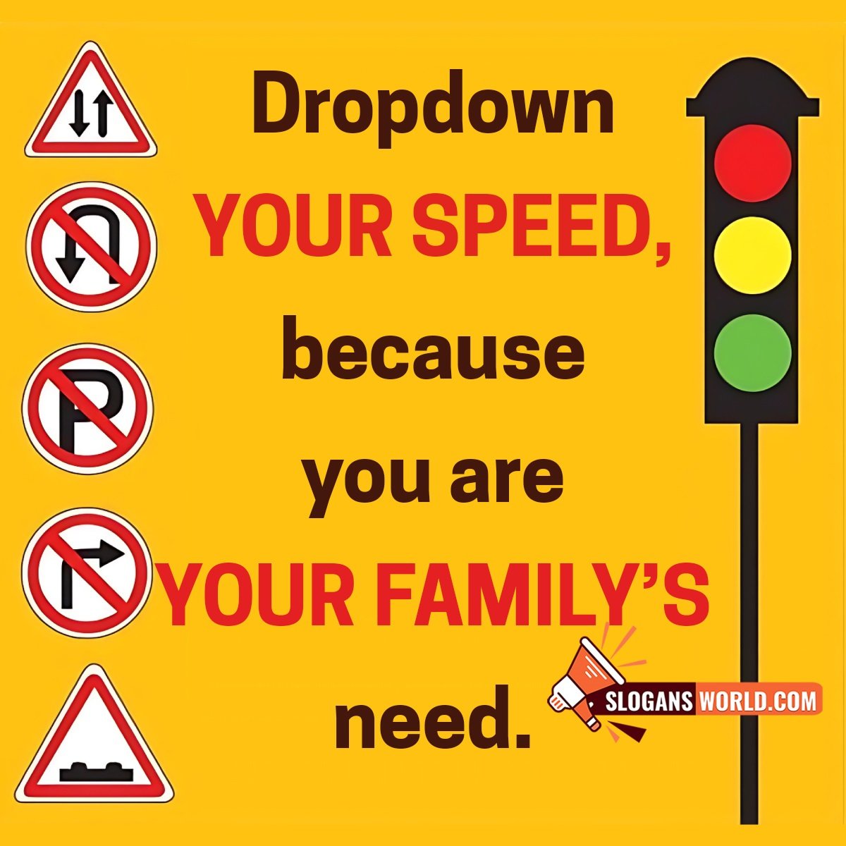 Slogans On Road Safety