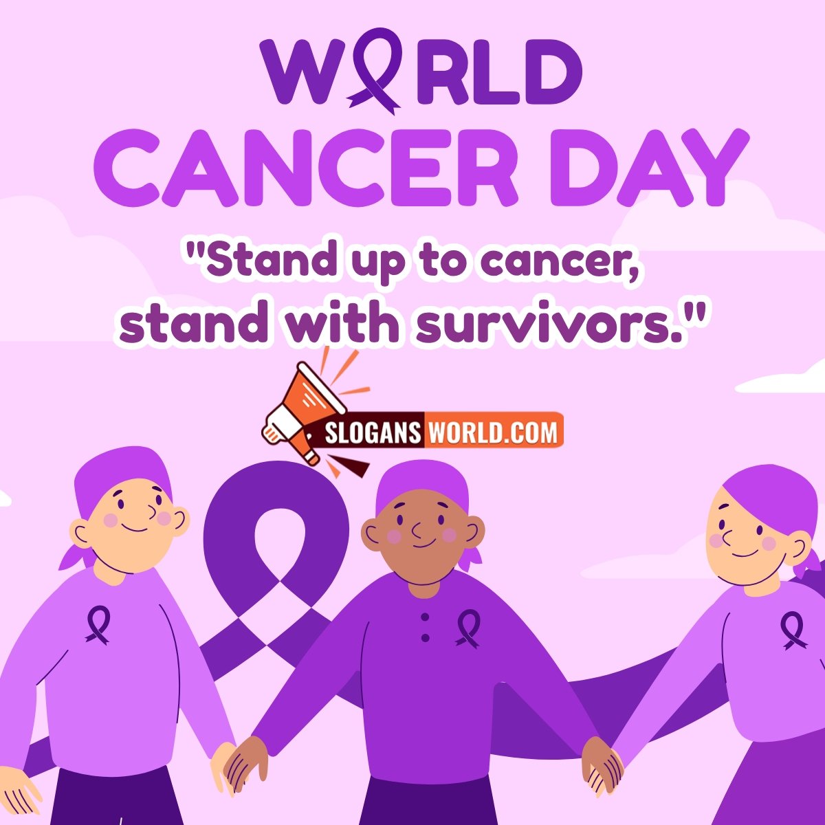 Slogans On World Cancer Day