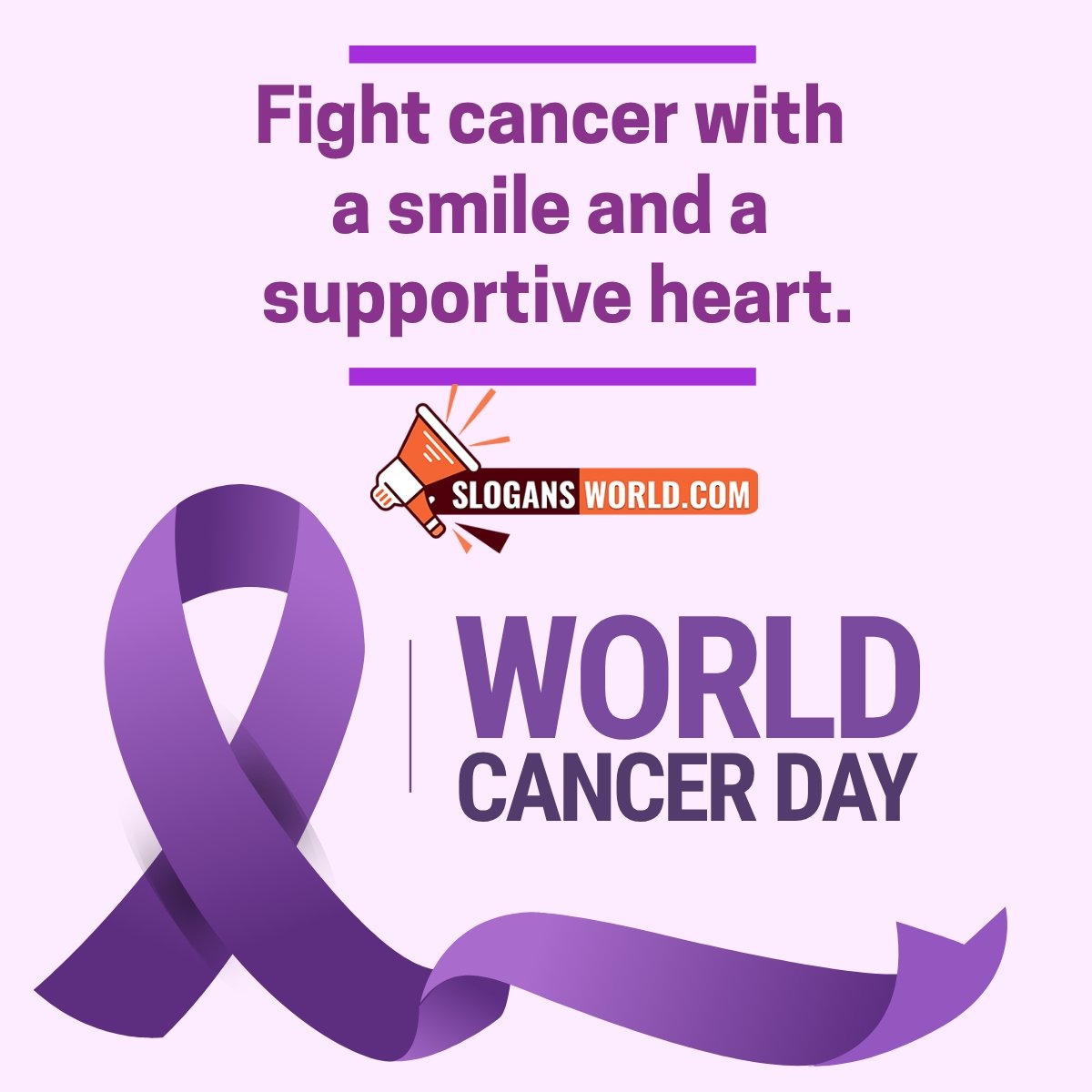 World Cancer Day Slogan
